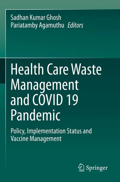 Health Care Waste Management And Covid 19 Pandemic | Sadhan Kumar Ghosh (U. A.)-image