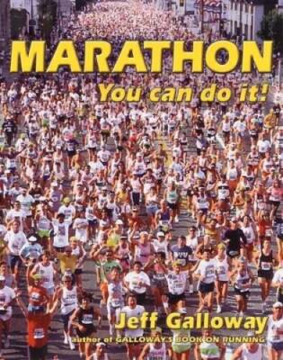 Marathon: You Can Do It - Paperback By Galloway, Jeff - ACCEPTABLE