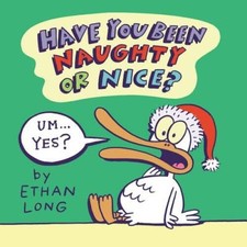 Have You Been Naughty or Nice? - Hardcover By Long, Ethan - VERY GOOD