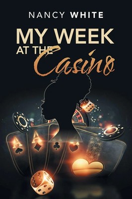 My Week at the Casino Nancy White Taschenbuch Kartoniert / Broschiert Englisch