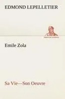 Edmond Lepelletier | Emile Zola Sa Vie-Son Oeuvre | Taschenbuch | FranzöSisch