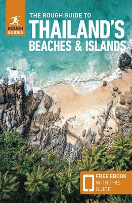 The Rough Guide to Thailand's Beaches & Islands: Travel Guide with eBook by Roug