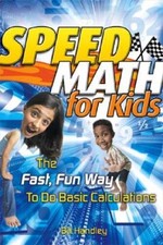Speed Math for Kids: The Fast, Fun Way To Do Basic Calculations - VERY GOOD