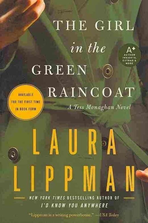 The Girl in the Green Raincoat: A Tess Mon- Laura Lippman, 006193836X, paperback