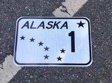 ALASKA Highway 1 road sign 12"x18" - DOT specs - traffic route  