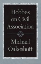 Hobbes on Civil Association, Paperback by Oakeshott, Michael Joseph, Like New...
