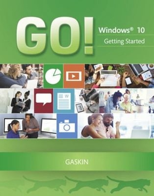 GO! with Windows 10 Getting Started Paperback Shelley, Pritchard,