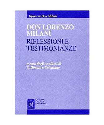 Don Lorenzo Milani. Riflessioni e testimonianze