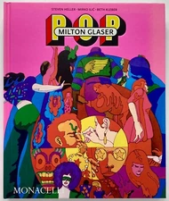 MILTON GLASER Pop - Steven Heller Mirko Ilić Beth Kleber Monacelli Press