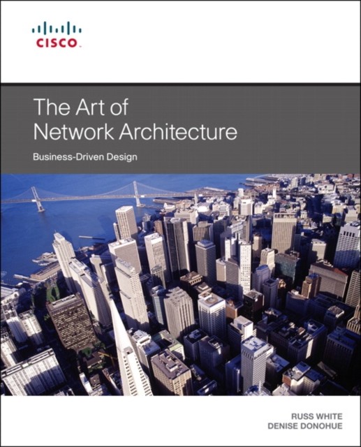 Art of Network Architecture, The by Denise Donohue (Paperback Book)