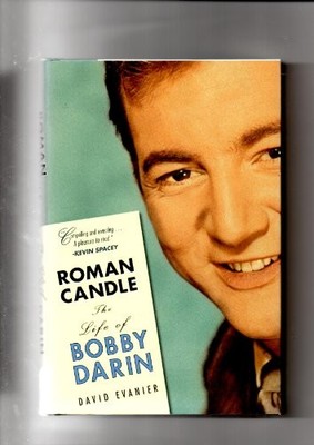 Roman Candle: The Life of Bobby Darin by Evanier, David 1594860106 FREE Shipping