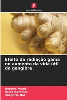 Neelma Munir (U. A.) | Efeito Da RadiaçãO Gama No Aumento Da Vida úTil Do...