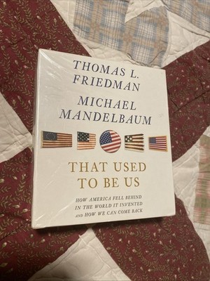 That Used to Be Us : How America Fell Behind in the World. Sealed New 13 CD Set