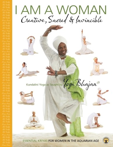 Yogi Bhajan I am a Woman Creative, Sacred & Invincible (Paperback)
