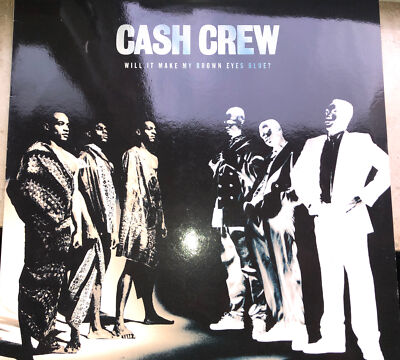 Cash Crew Will It Make My Brown Eyes Blue? Original Vinyl LP 1991 Scream Records