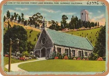 METAL SIGN - California Postcard - Wee Kirk of the Heathers, Forest Lawn Memori