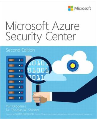 Microsoft Azure Security Center (IT Best Practices - Microsoft Press) Yuri Diog