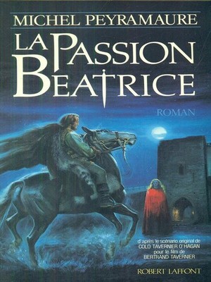LA PASSION BEATRICE BÜCHER IN DER SPRACHE MICHEL PEYRAMAURE LAFFONT 1987