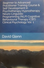 Practitioners course￼ ￼￼￼Self development￼ Psychotherapy Hypnotherapy ￼NLP CBT