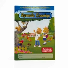 Aprende Conmigo Periodo de Preparacion/Preparatoria. Cuaderno Rayado Especial.