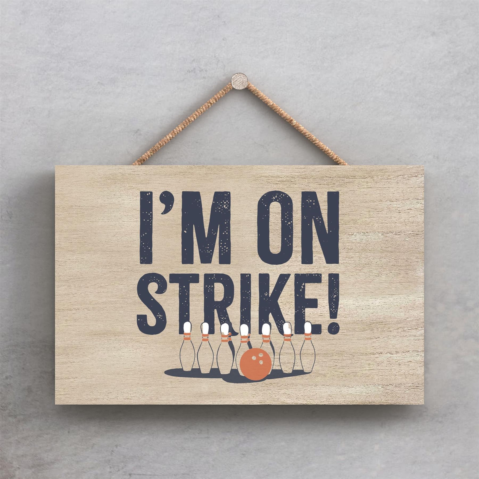 Bowling On Strike Humorous Hobby Typography Wooden Hanging Plaque