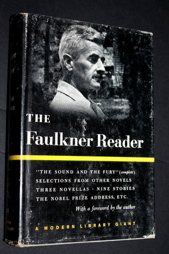 THE FAULKNER READER :Modern Library GIANT edition (1959 HB) Selections 682 pp