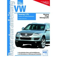 Volkswagen VW Touareg I Typ 7L 5/6 Zyl. Bj. 2003 bis 2010 Reparaturhandbuch
