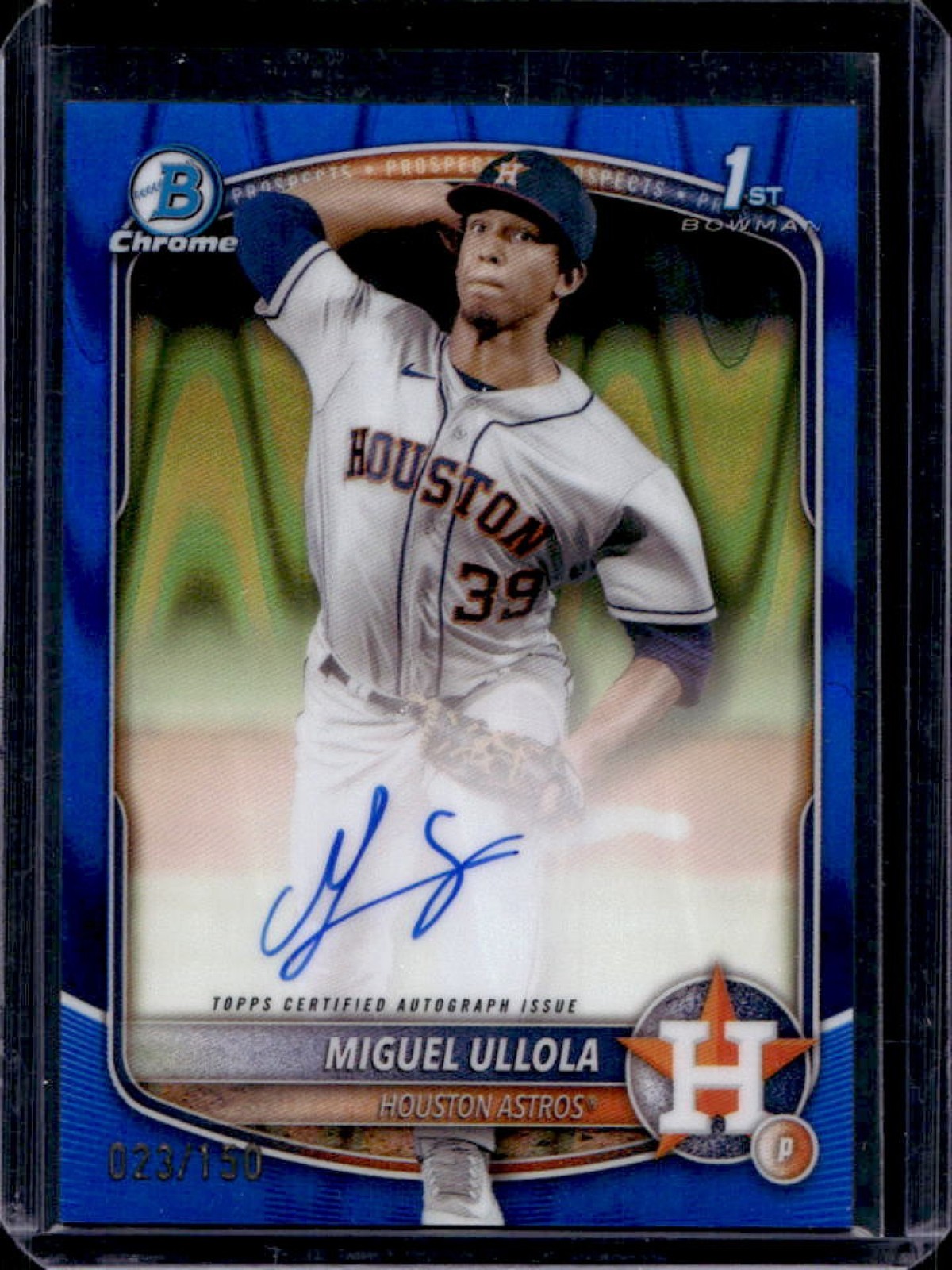 2025 Bowman Chrome Miguel Ullola Auto Blue RayWave Refractor 1st #/150 Astros