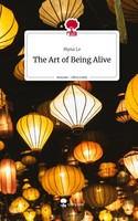 Myna Le | The Art Of Being Alive. Life Is A Story - story.one | Buch | Deutsch