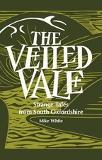 Mike White The Veiled Vale (Paperback)