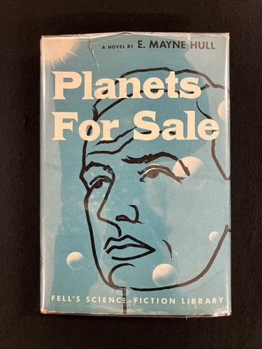 E. Mayne Hull PLANETS FOR SALE Fell’s SF Library 1954 HCDJ A. E. van Vogt