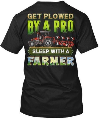Cool Farmer Black Friday Exclusive Get Plowed By A T-Shirt Made in USA S to 5XL