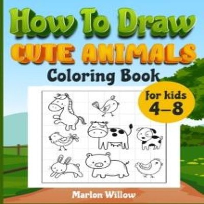 How to draw cute animals coloring book for kids 4-8 An Activity b