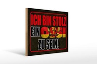 Holzschild Spruch 40X30 Cm Ich Bin Stolz Ein Ossi Zu Sein Deko Schild