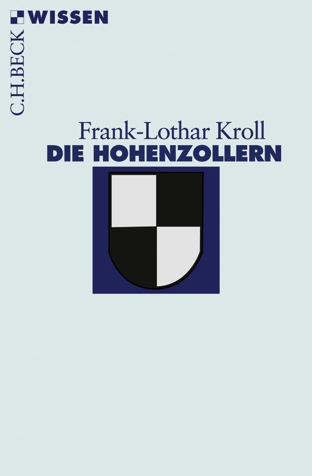 Thumbnail - Frank-lothar Kroll / Die Hohenzollern / 9783406536267