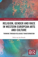 Nella Van Den Brandt | Religion, Gender And Race In Western European Arts And...