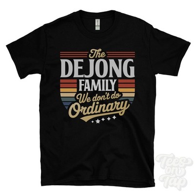 THE DEJONG FAMILY WE DON'T DO NORMAL T-SHIRT Nachname Wappen Clan Name Papa Geschenk