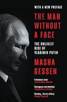 Masha Gessen - Man Without A Face The Unlikely Rise Of Vladimir Puti - G245Z