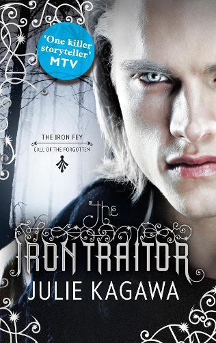Julie Kagawa The Iron Traitor (Tascabile) Iron Fey