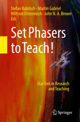 Thumbnail - Set Phasers To Teach: Star Trek In Research And Teaching By Stefan