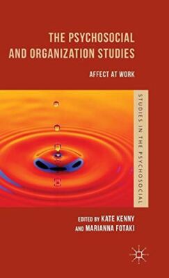 The Psychosocial and Organization Studies: Affect at Work (2014)