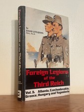 Foreign Legions of the Third Reich by David Littlejohn  - Volume 3
