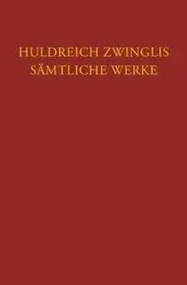 Exegetische Schriften | Ulrich Zwingli | Deutsch | Buch | 434 S. | 2013