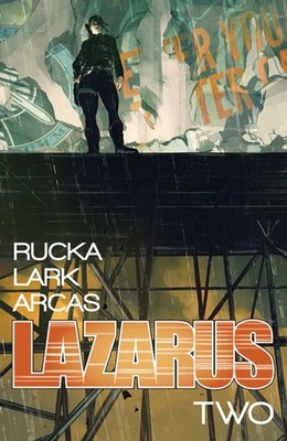 Lazarus Volume 2: Lift by Greg Rucka PAPERBACK 9781607068716