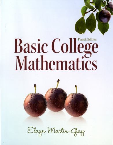 Basic College Mathematics by Elayn Martin-Gay (2010, Trade Paperback ...