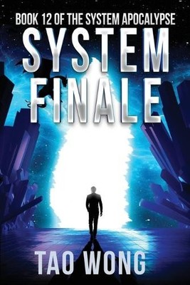 Tao Wong System Finale (Paperback) System Apocalypse