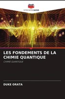 Duke Orata | LES Fondements DE LA Chimie Quantique | Taschenbuch | FranzöSisch