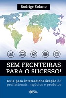 Rodrigo Solano | Sem Fronteiras Para O Sucesso | Taschenbuch | Portugiesisch