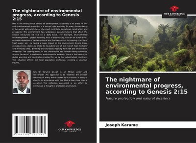 The nightmare of environmental progress, according to Genesis 2:15 Joseph Karume