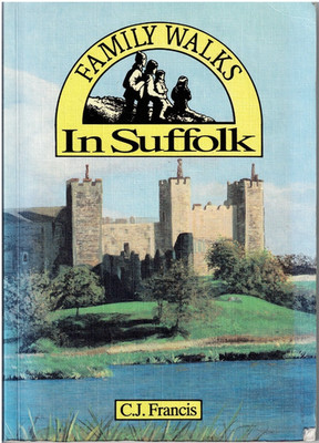 Book - Family Walks in Suffolk by C J Francis Paperback Preowned 1993